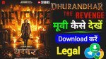 Dhurandhar: The Revenge Download & Watch Guide – Legal Ways, OTT Release, And Safety Tips
