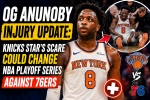 OG Anunoby Injury Update: Knicks Star’s Scare Could Change NBA Playoff Series Against 76ers