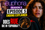 ‘Euphoria’ Season 3 Episode 5 Ending Explained: Does Rue Die in ‘Euphoria’?